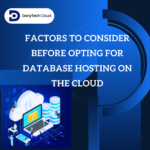 actors-to-consider-before-opting-for-database-hosting-on-the-cloud