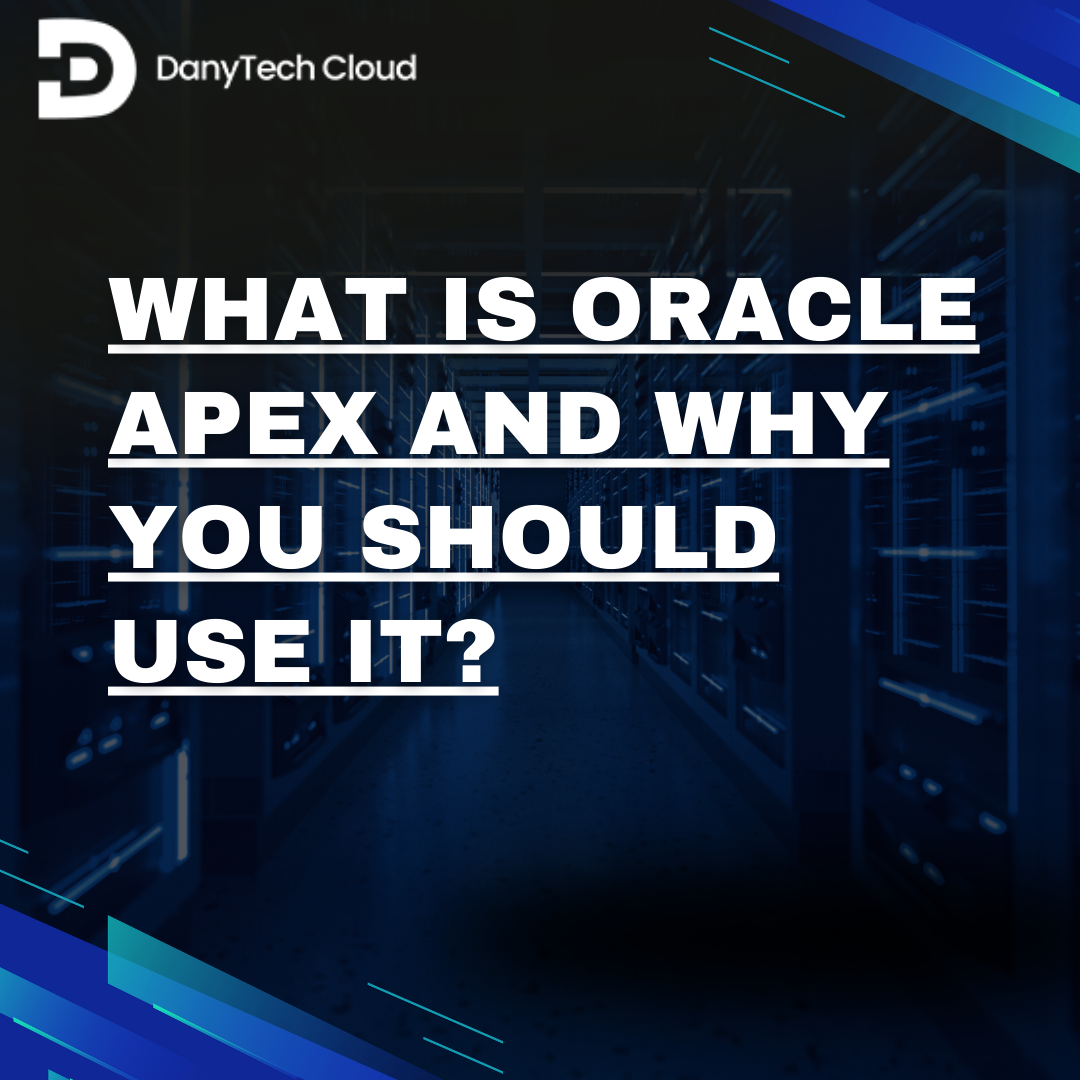 Read more about the article What is Oracle APEX and Why You Should Use It?